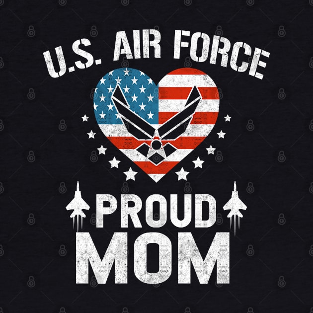 Proud Air Force Mom USAF by Otis Patrick